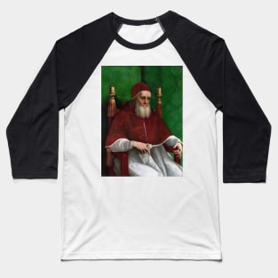 Portrait of Pope Julius II - Raphael Baseball T-Shirt